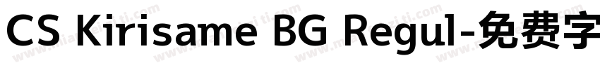 CS Kirisame BG Regul字体转换